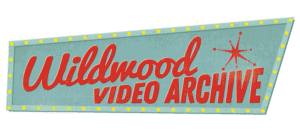 Wildwood Video Archive - Wildwood historic video collection