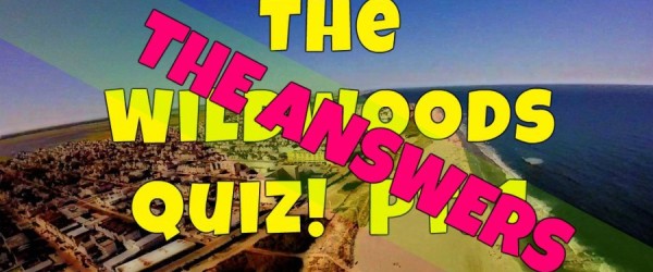 The Wildwoods Quiz Answers Pt. 1. !