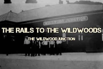 The Rails To The Wildwoods
