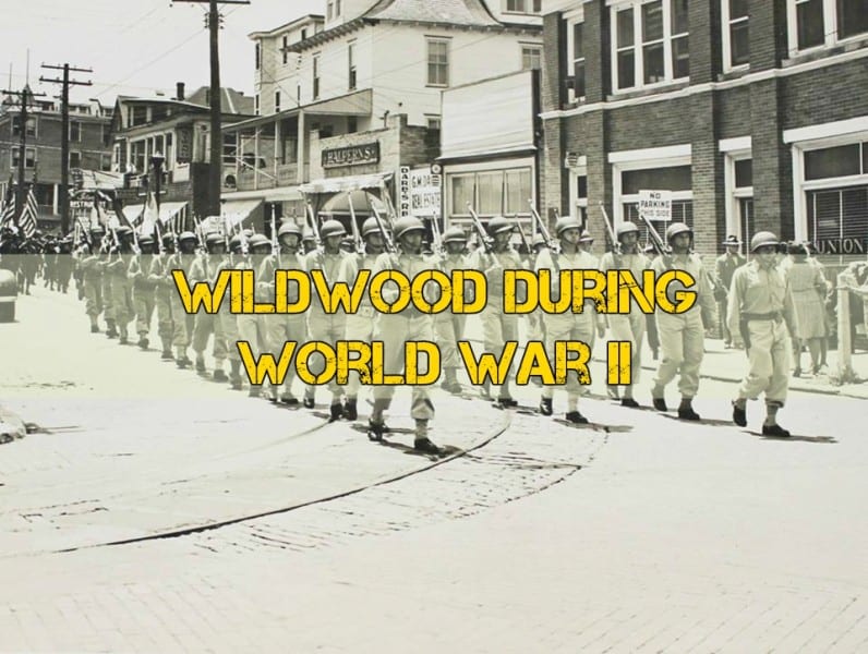 World War II Wildwood