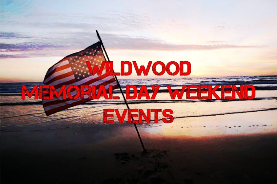 Wildwood Memorial Day Weekend Events
