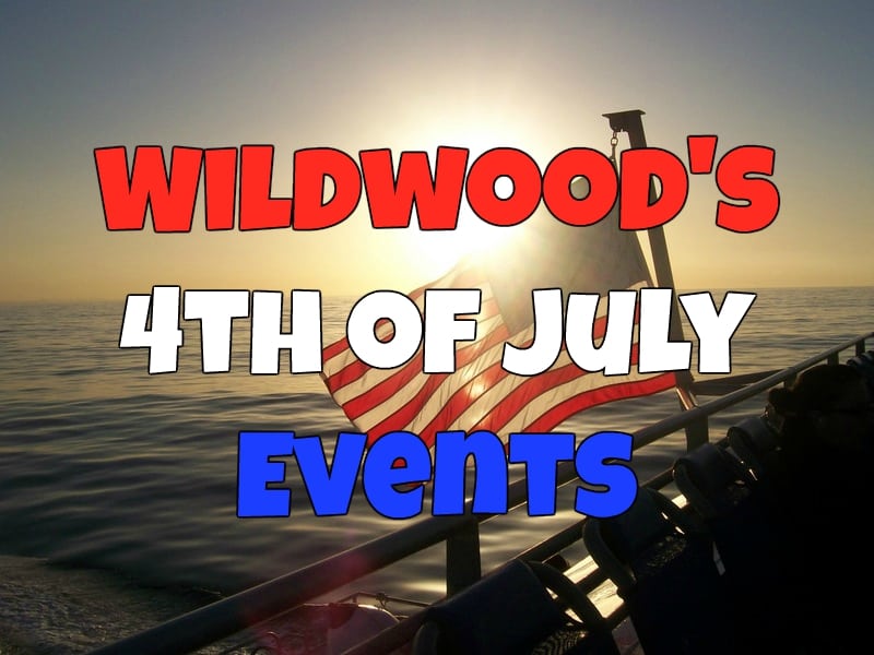 Wildwood Forth of July Events