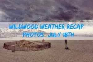 Wildwood Weather Recap