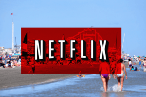 Morey’s Piers Mentioned On Netflix Show