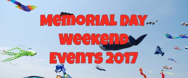 Memorial Day Weekend Events 2017