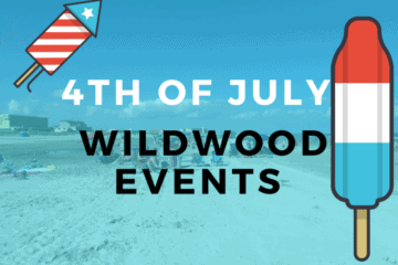 Wildwood 4th of July Events 2017