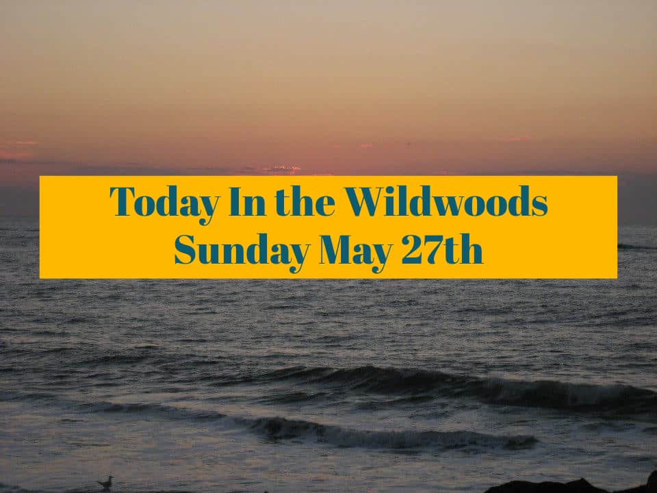 Today's Events Sunday May 27th