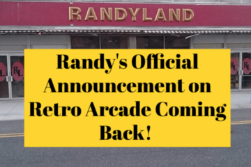 Randy's Official Announcement on Retro Arcade Coming Back! Randy's Official Announcement on Retro Arcade Coming Back!