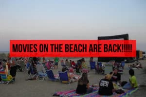 Movies On The Beach Are Back!!!