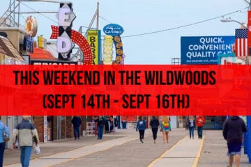 This Weekend In the Wildwoods (Sept 14th - Sept 16th)