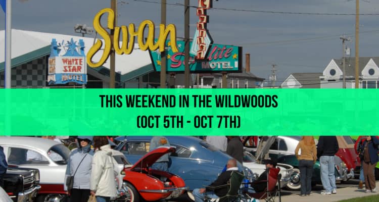 This Weekend in The Wildwoods (Oct 5th - Oct 7th)
