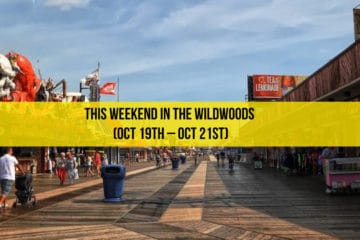 This Weekend in The Wildwoods (Oct 19th – Oct 21st)