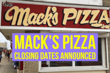 Mack’s Pizza Closing Dates Announced