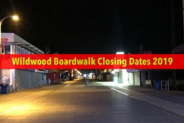 Wildwood Boardwalk Closing Dates 2019