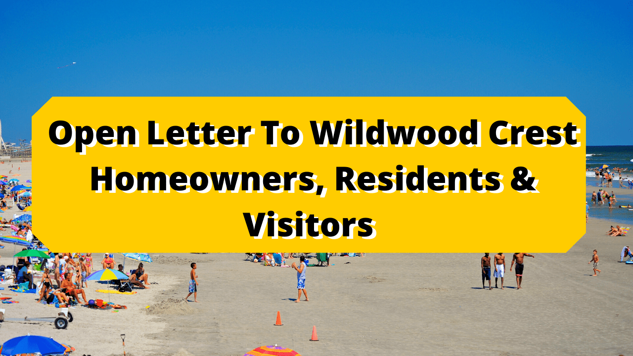 Open Letter To Wildwood Crest Homeowners, Residents & Visitors From Borough Commissioners