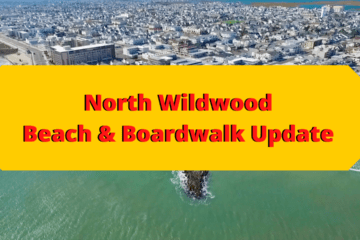 North Wildwood Beach & Boardwalk Update