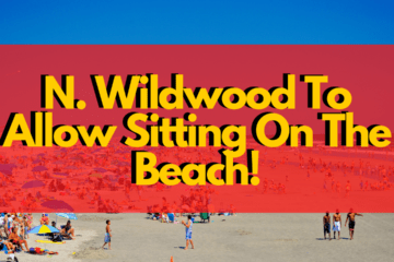 N. Wildwood To Allow Sitting On The Beach!