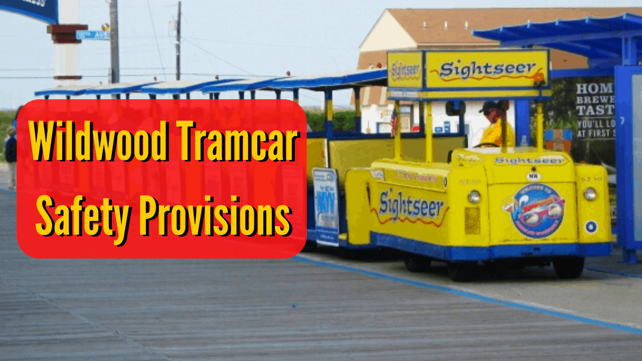 Wildwood Tramcar Safety Provisions