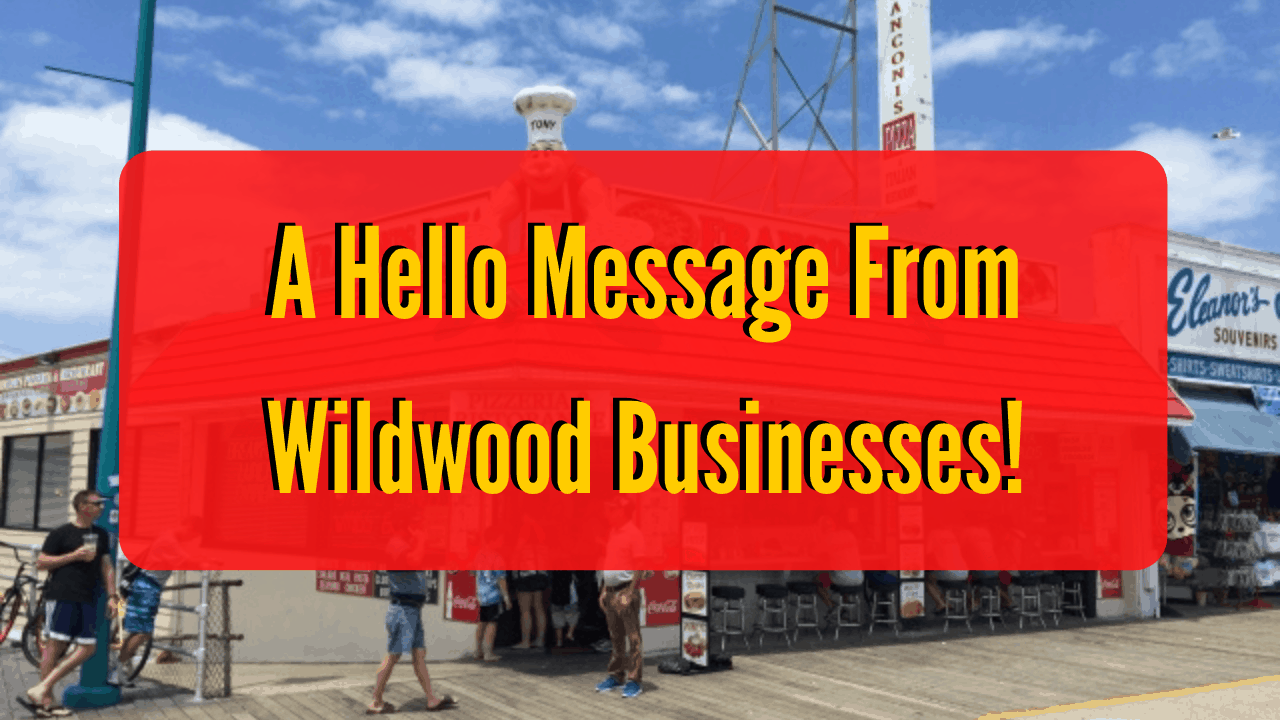 A Hello Message From Wildwood Businesses!