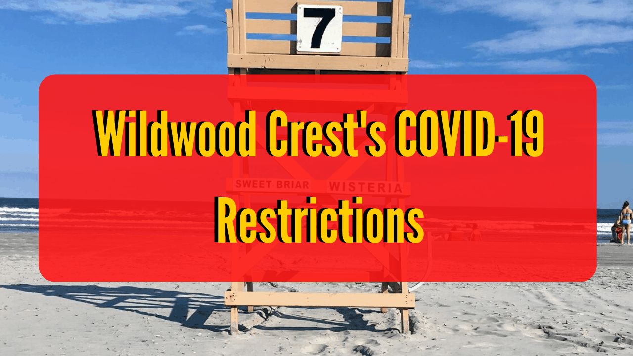Wildwood Crest's COVID-19 Restrictions