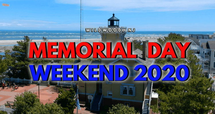 Wildwood’s Memorial Day Weekend 2020 Recap