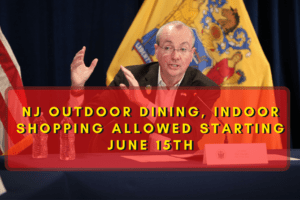 NJ Outdoor Dining, Indoor Shopping Allowed Starting June 15th