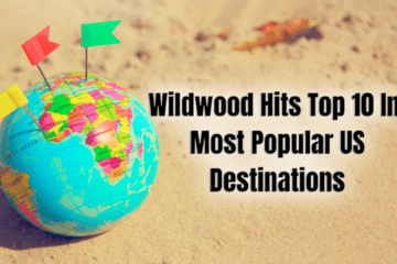 Wildwood Hits Top 10 In Most Popular US Destinations