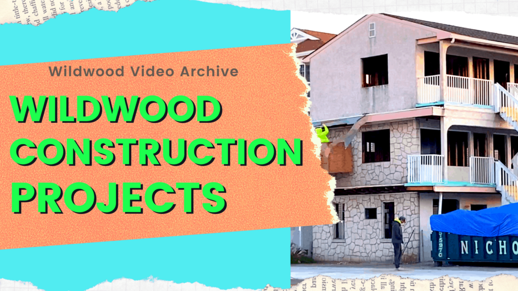 Wildwood Construction Projects Recap Nov 2020 Wildwood Video Archive