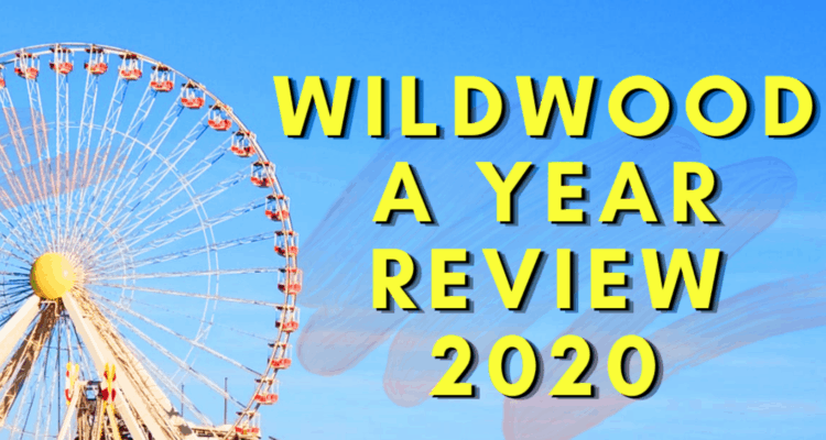 Wildwood 2020 - A Year In Review