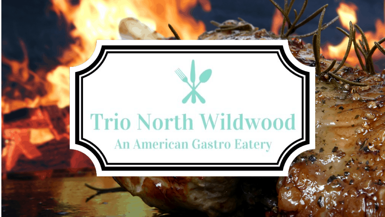 Trio North Wildwood Reveals Their Menu