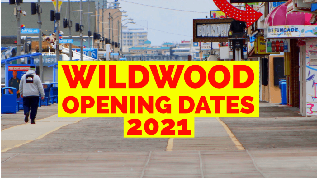 Wildwood 2021 Opening Dates - Wildwood Video Archive