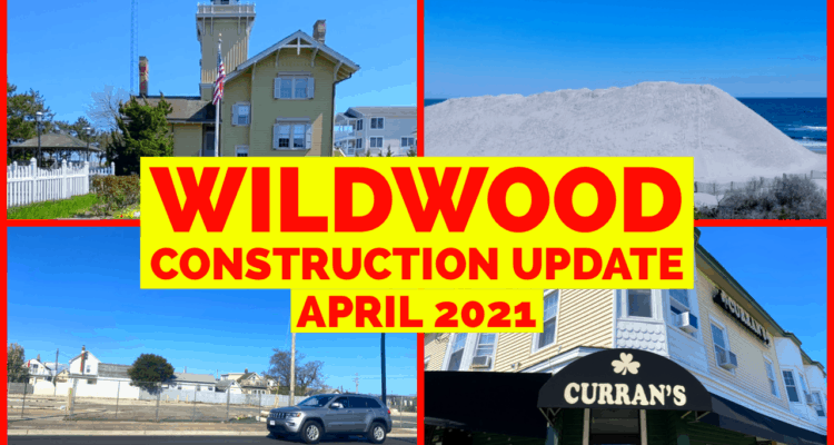 Wildwood Construction Projects – April 2021
