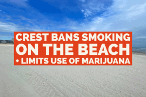 Wildwood Crest Bans Smoking On Beach, Limits Use of Recreational Cannabis