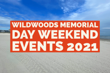 Wildwoods Memorial Day Weekend Events 2021