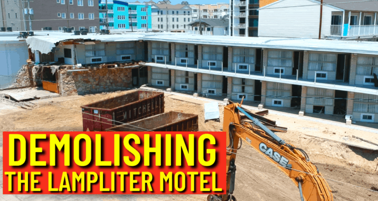 Demolishing The Lampliter Motel - Wildwood Crest