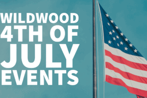 Wildwood 4th of July Events 2021