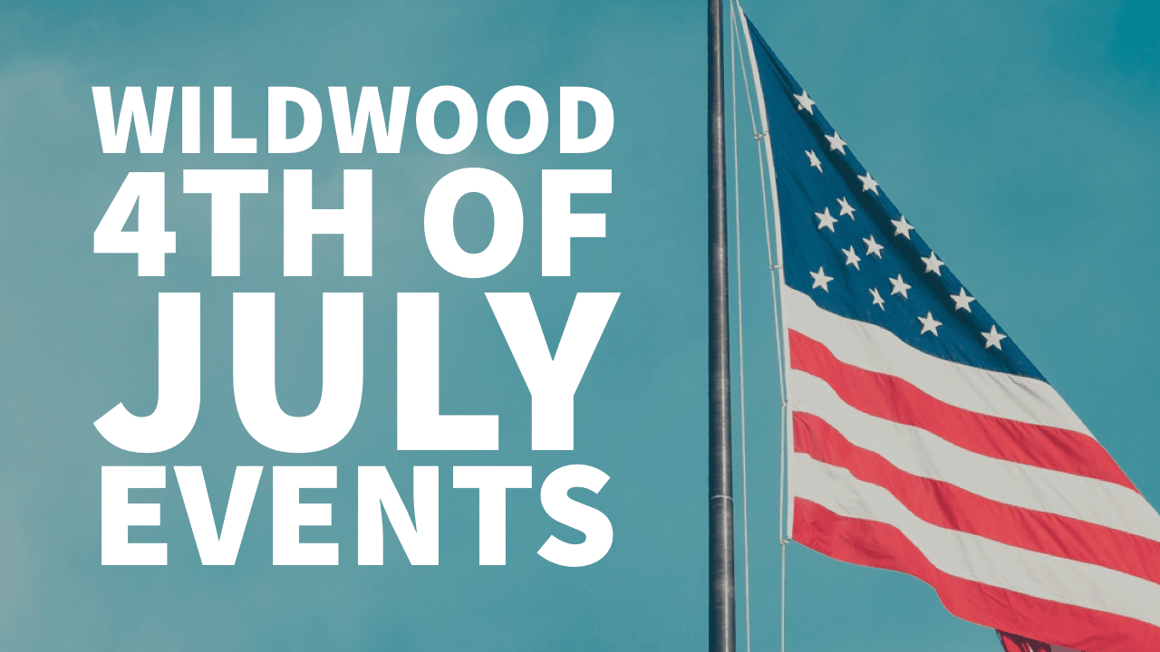 Wildwood 4th of July Events 2021 Wildwood Video Archive