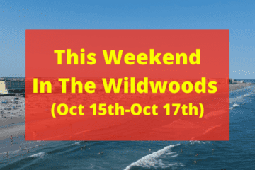 This Weekend in the Wildwoods Oct 15th - 17th