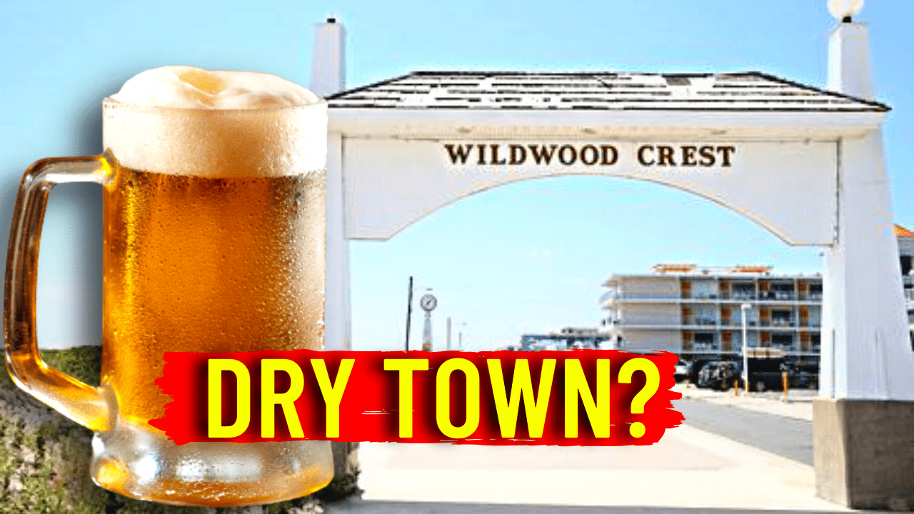 Why Is Wildwood Crest A Dry Town?