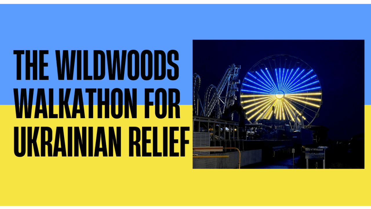 The Wildwoods WalkAThon for Ukrainian Relief