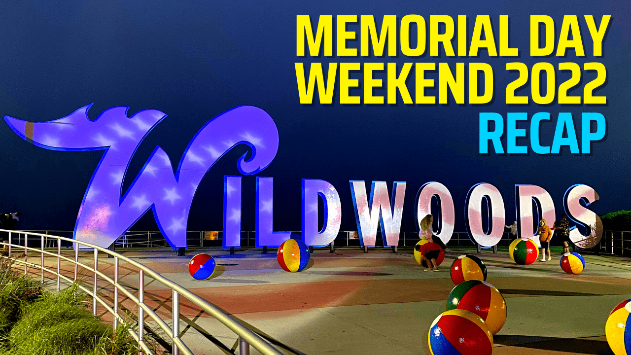 Wildwood Memorial Day Weekend 2022 Recap