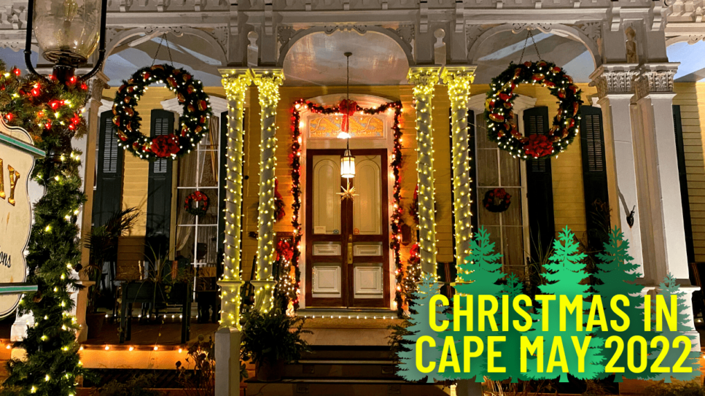 A Cape May Christmas Tour 2022 Wildwood Video Archive