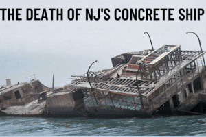 The Death of New Jersey's Concrete Ship