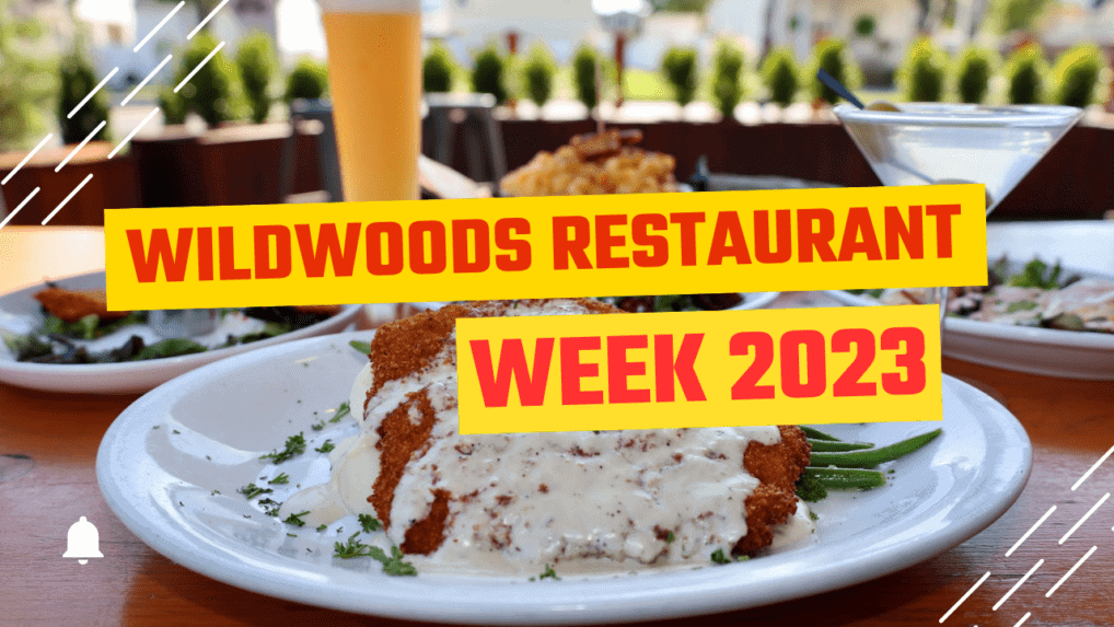 Wildwoods Restaurant Week 2023 Wildwood Video Archive