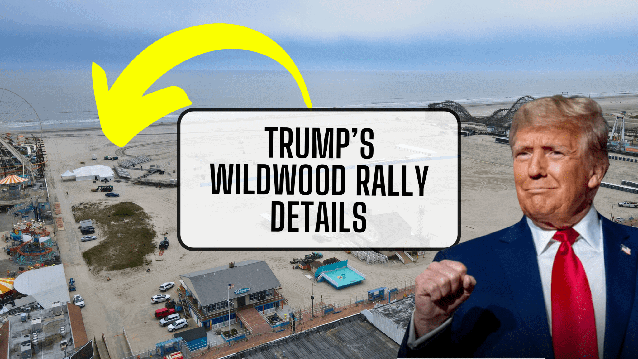 Trump’s Wildwood Rally Details RELEASED - Wildwood Video Archive