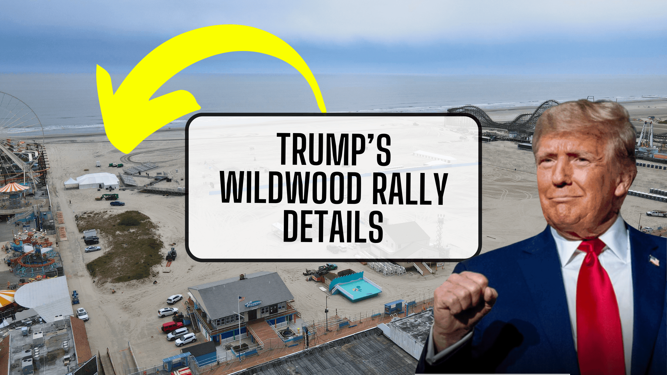 Trump’s Wildwood Rally Details RELEASED
