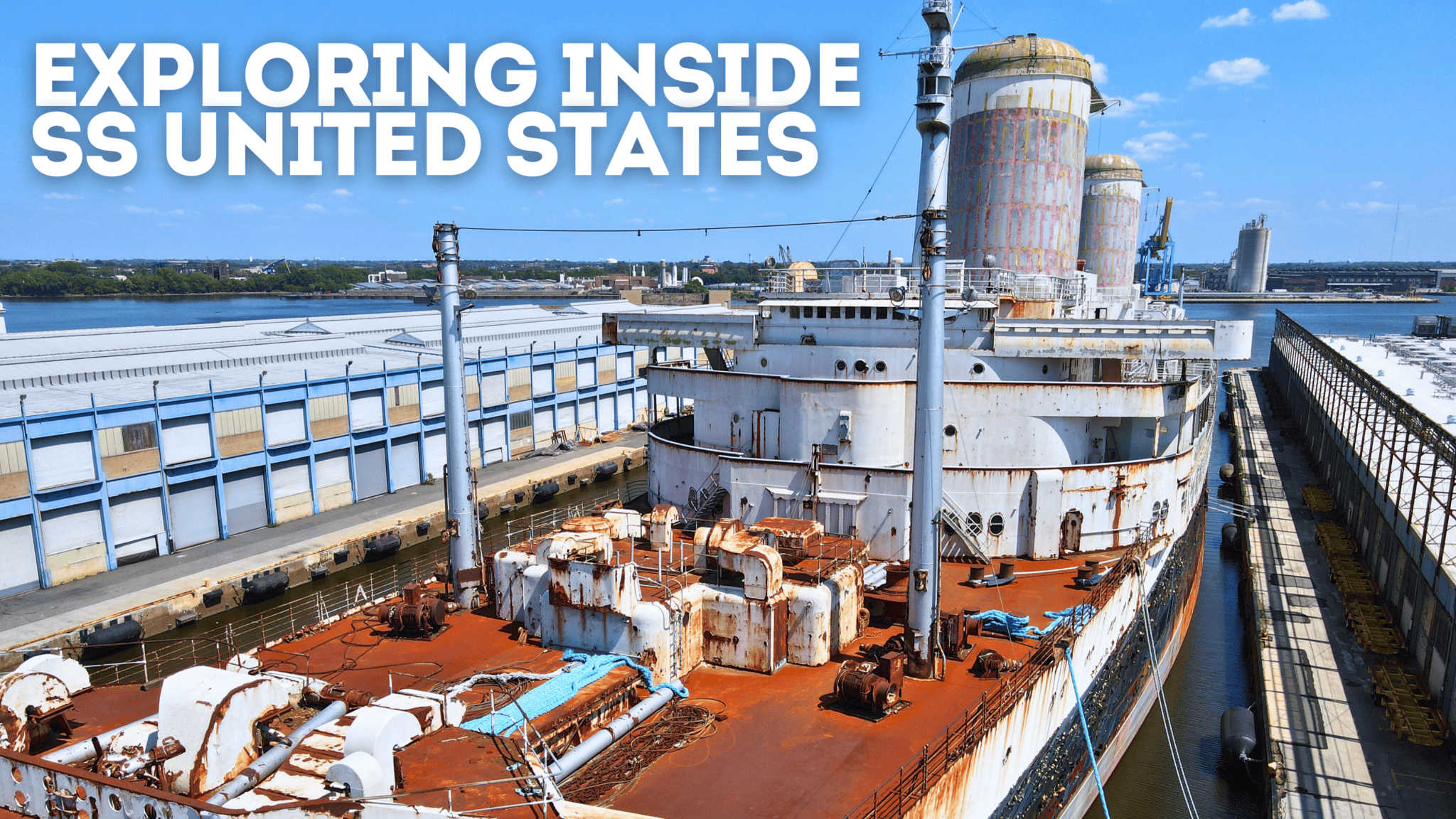 Exploring Inside the SS United States - 4K Video - Wildwood Video Archive