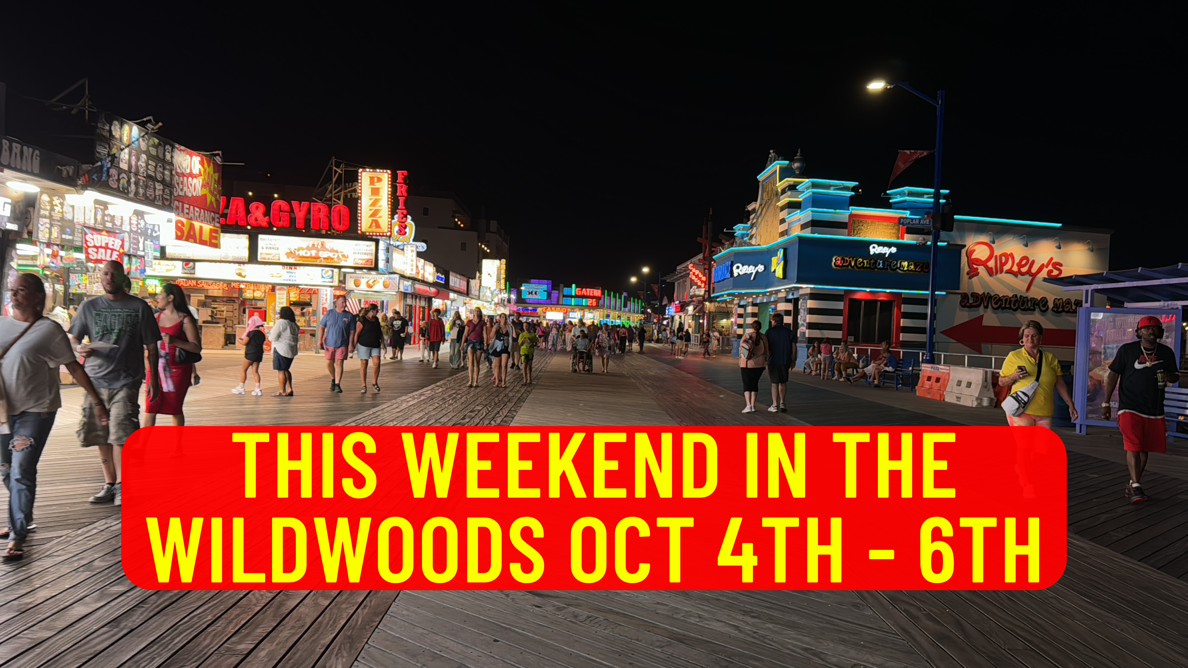 This Weekend in the Wildwoods - Oct 4th - 6th