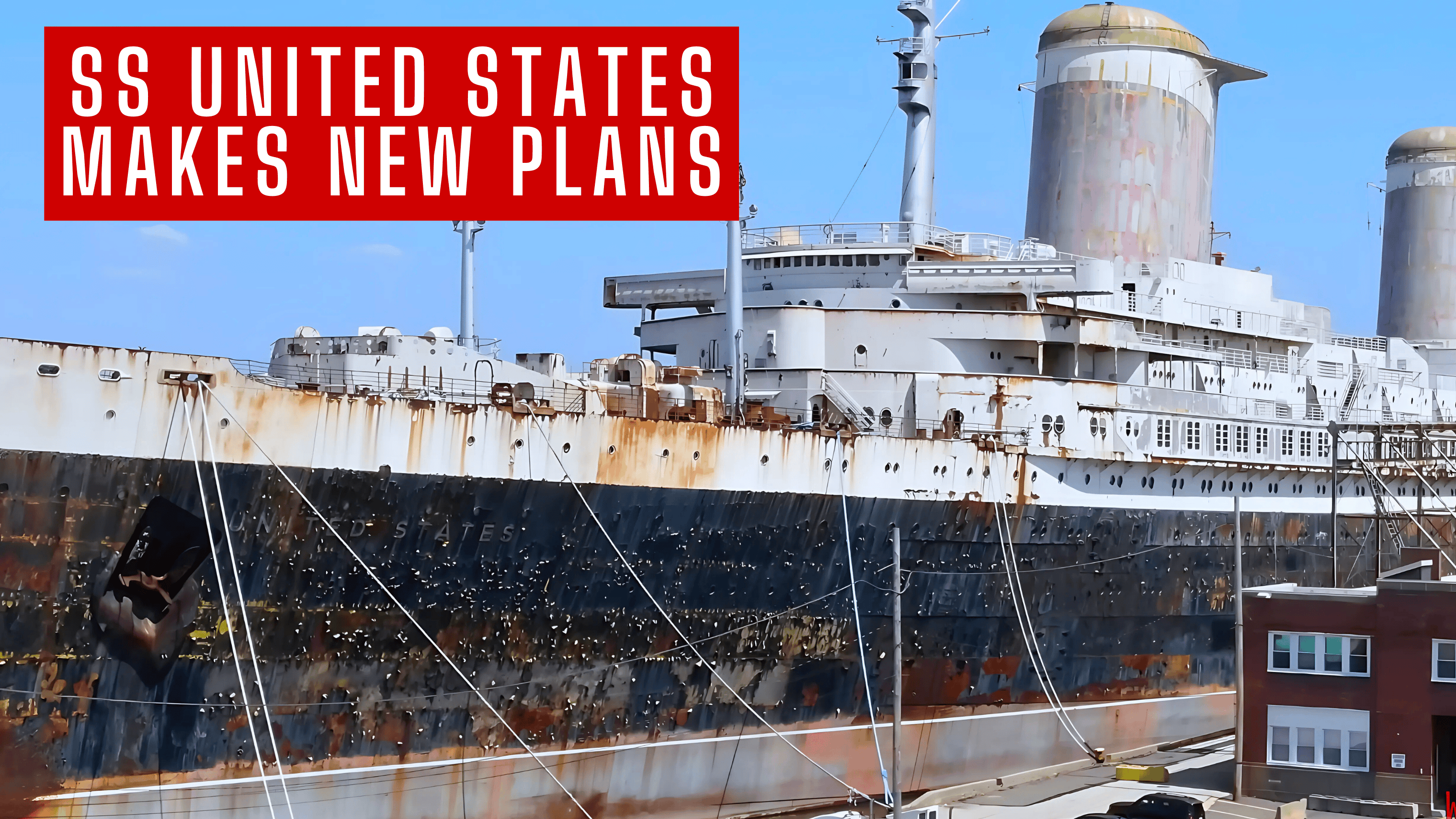 SS United States Makes New Plans