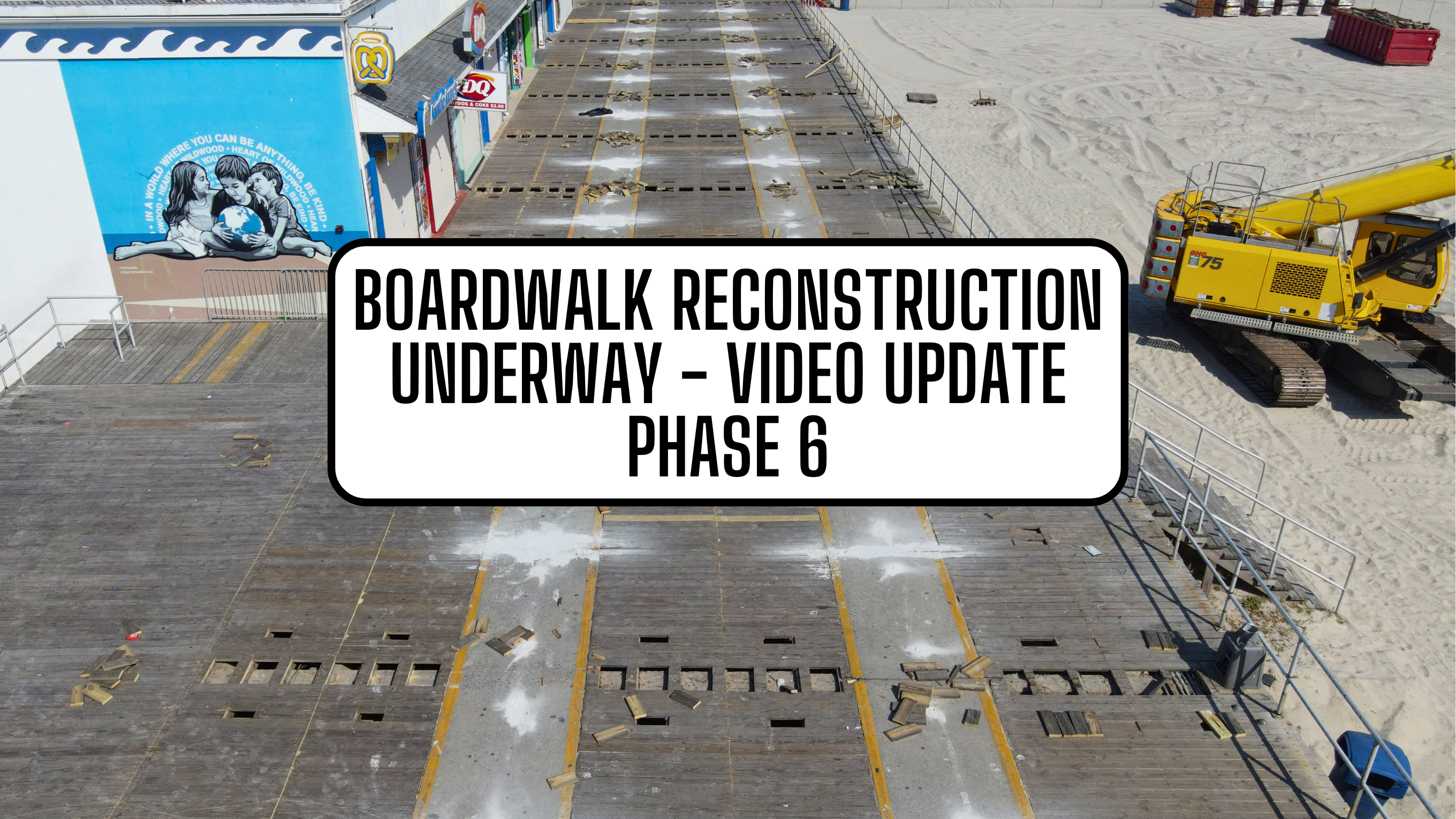 Wildwood Boardwalk Reconstruction Video Update - Phase 6